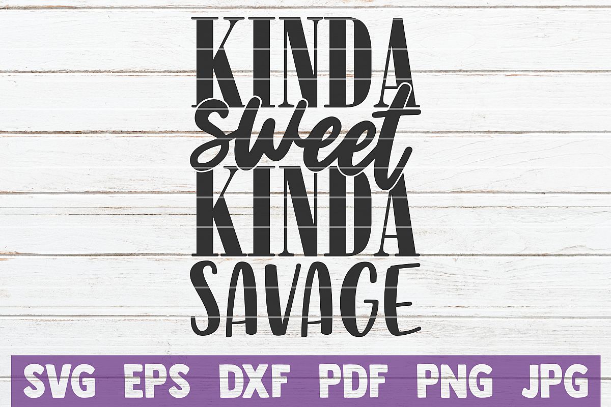 Kinda Sweet Kinda Savage SVG Cut File example image 1
