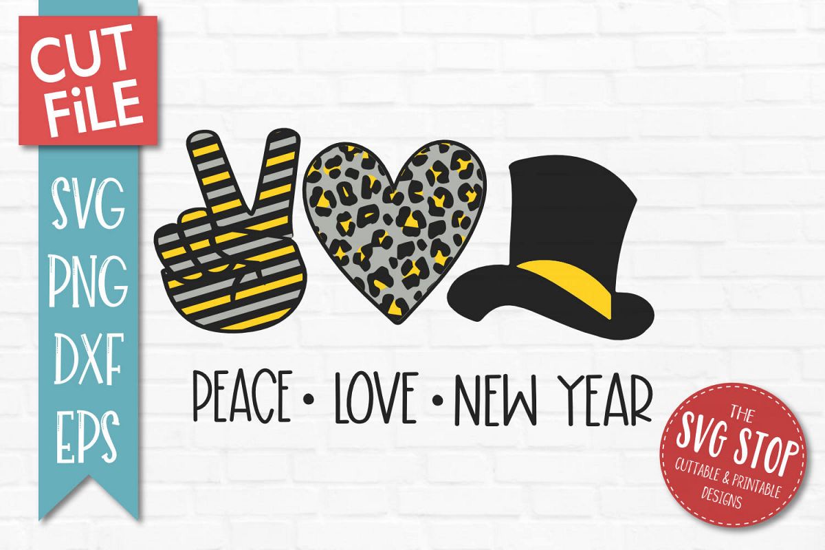 Peace Love New Years Eve SVG, PNG, DXF, EPS example image 1