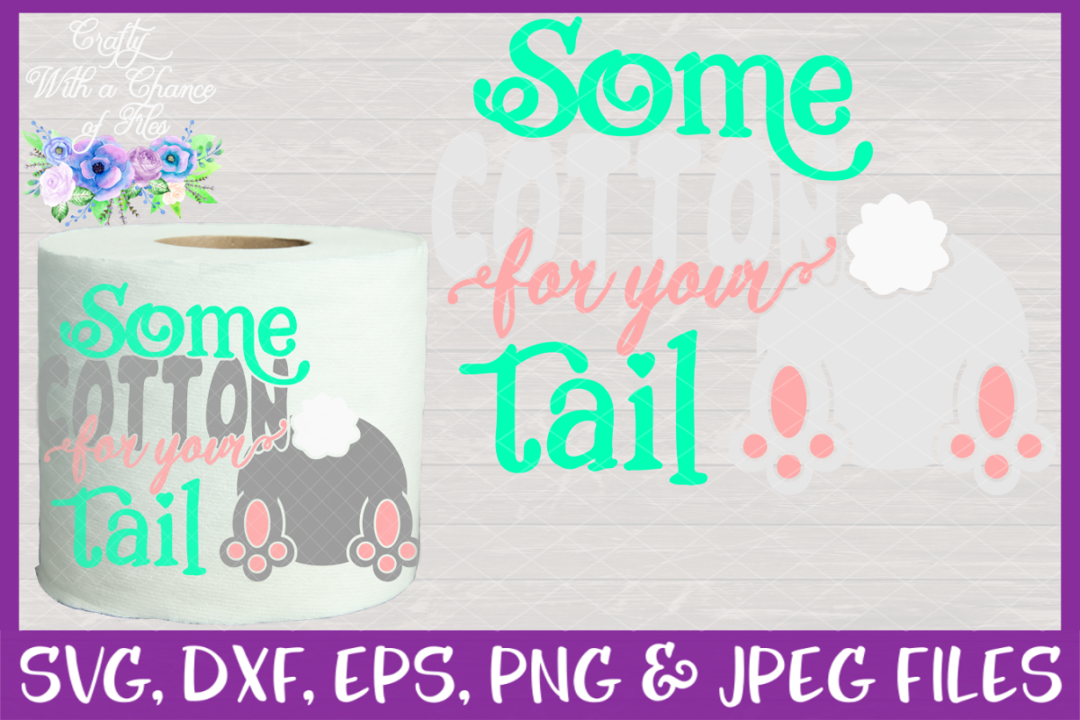 Some Cotton For Your Tail SVG * Easter SVG * Toilet Paper SVG * Easter Toilet Paper SVG * SVG Vector Cutting File For Use With Cricut and Silhouette example image 1