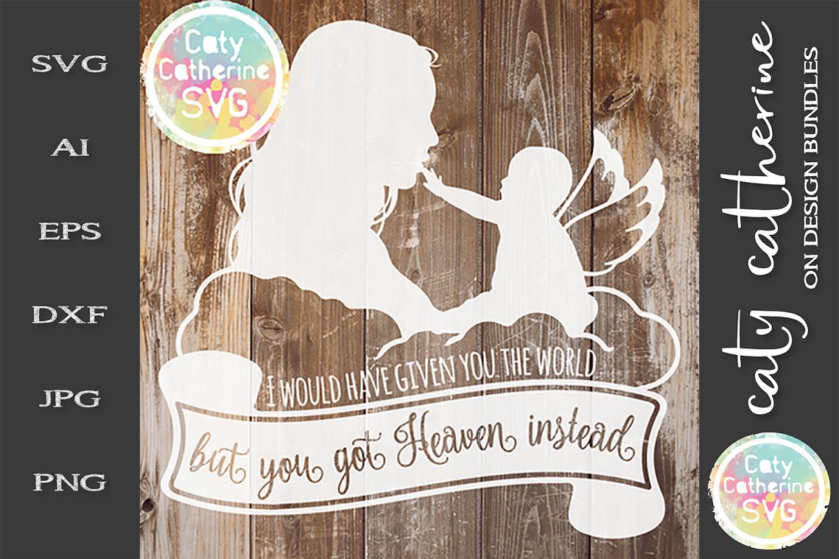 I Would Have Given You The World But You Got Heaven Instead example image 1