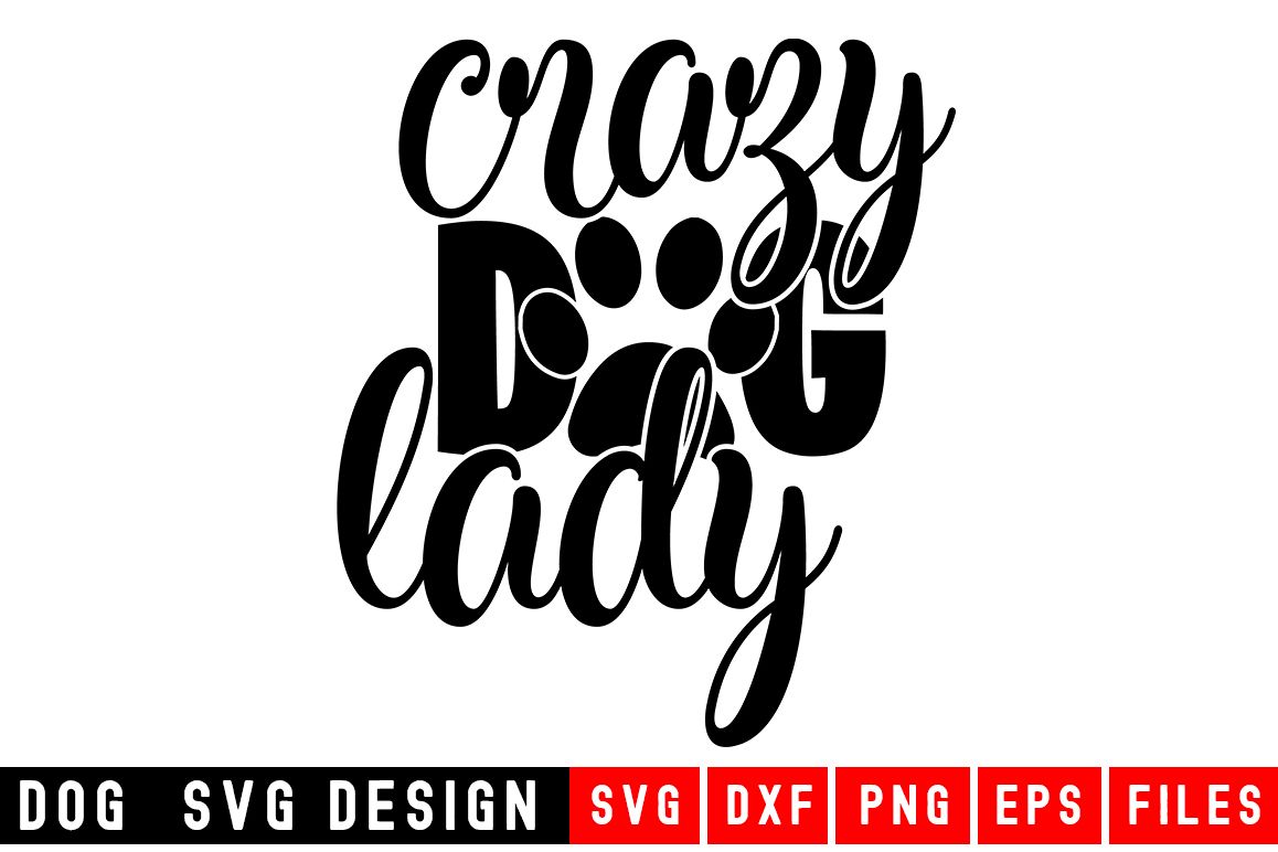 Dog svg|Crazy Dog Lady SVG |Animal and pet SVG example image 1