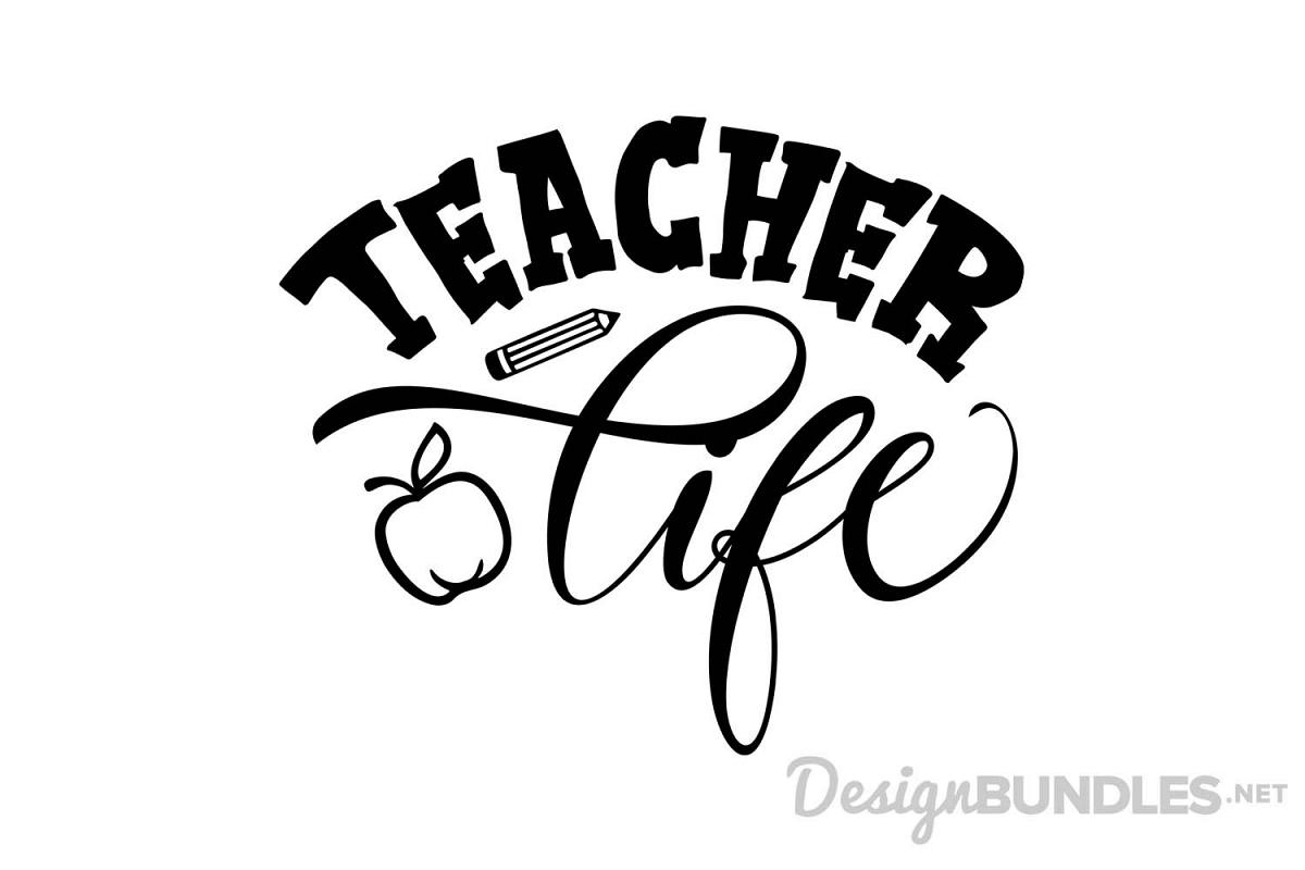 Teacher Life Svg - 733+ Popular SVG File - New Free SVG Files | Best