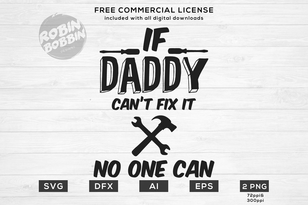If Daddy Can't Fix it No One Can - Father SVG File example image 1