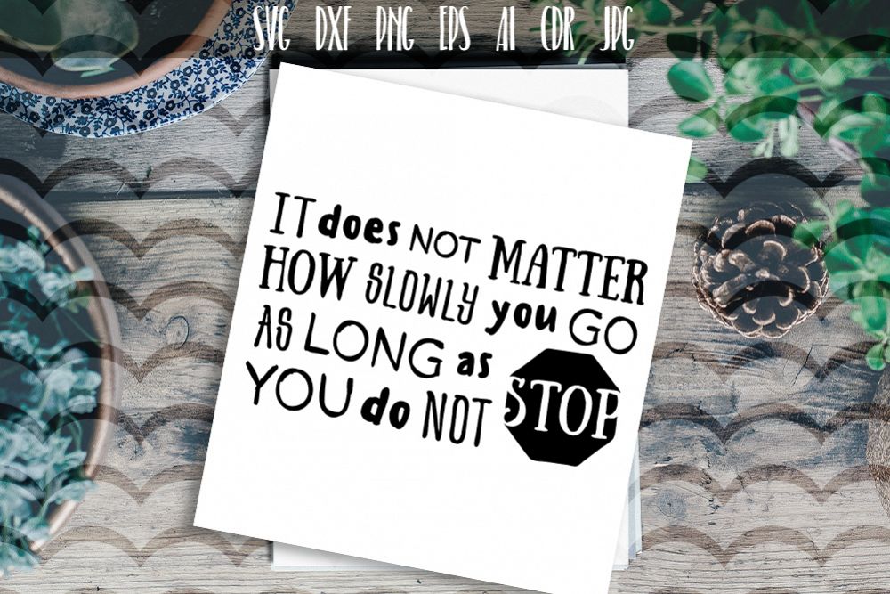 It does not matter how slowly... Vector typography example image 1