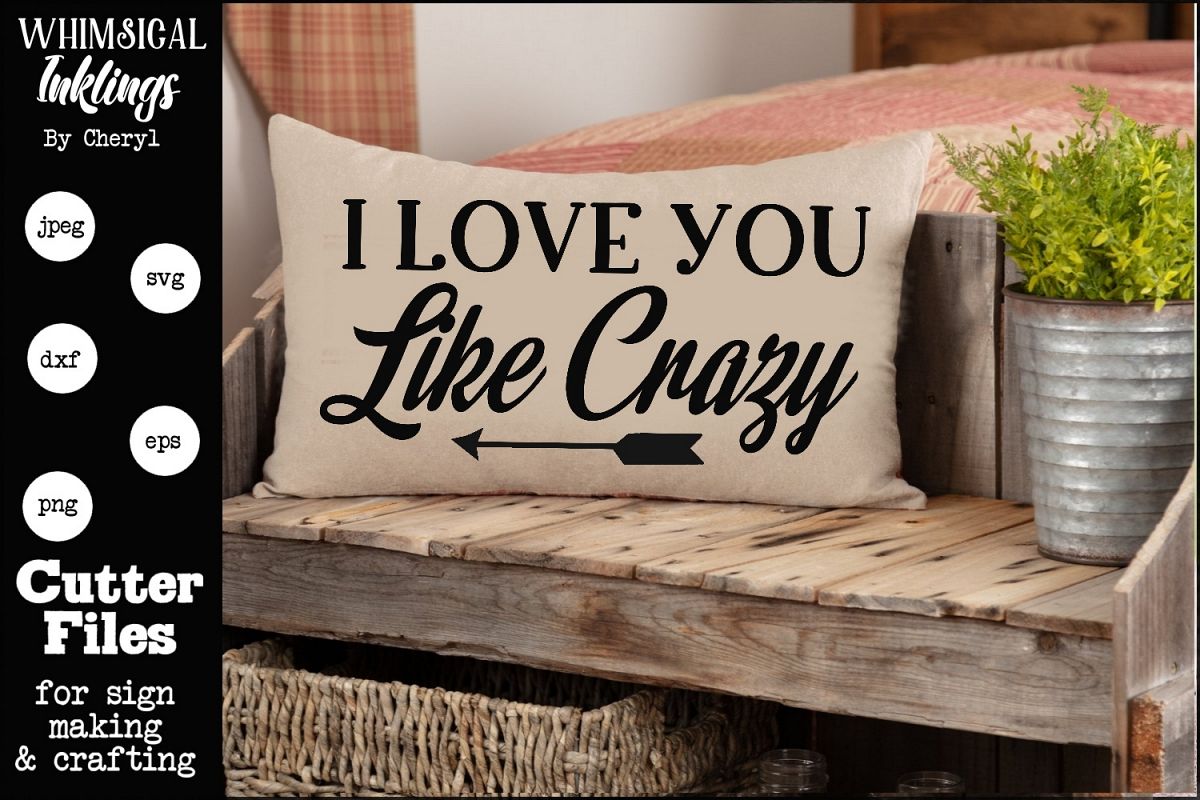 I Love You Like Crazy SVG example image 1