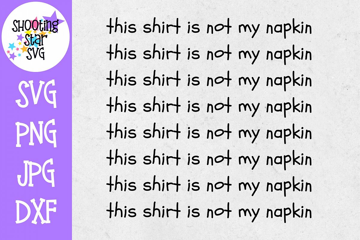 This Shirt is not my Napkin SVG - Funny Children's SVG example image 1