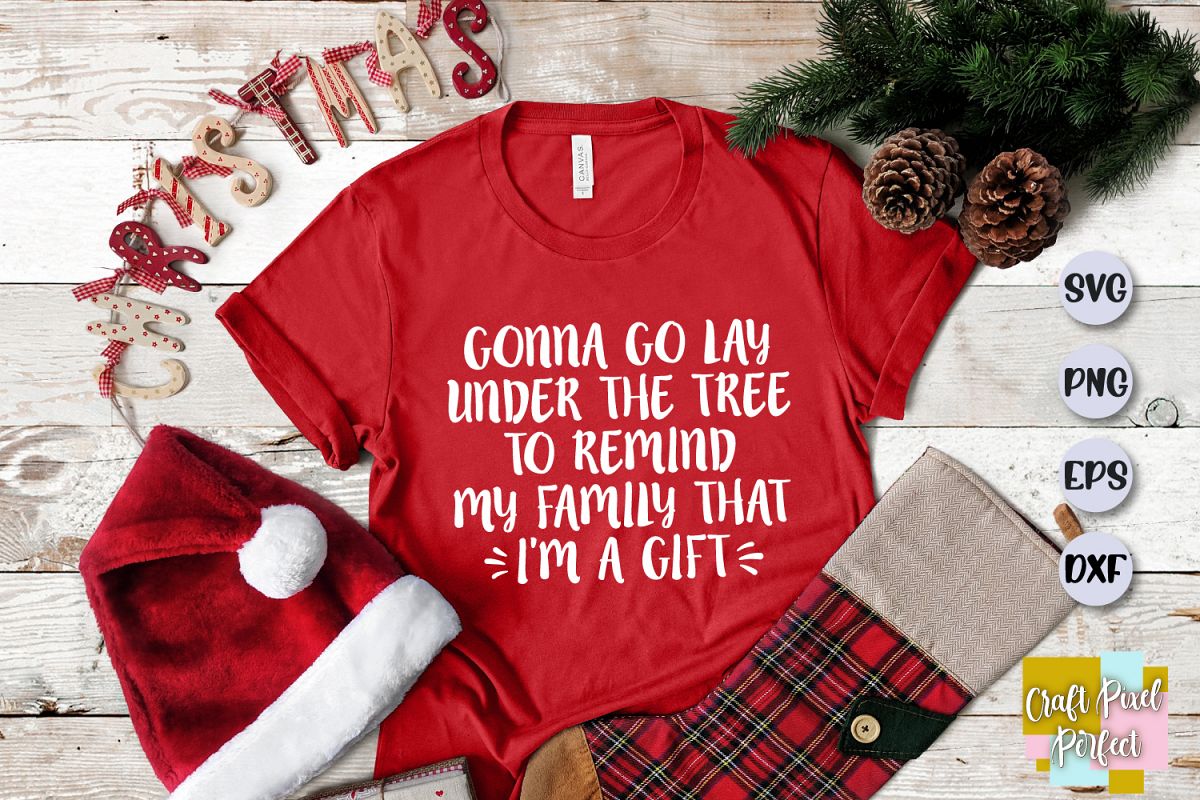 Funny Christmas Shirt Svg, Christmas Saying, Funny Christmas
