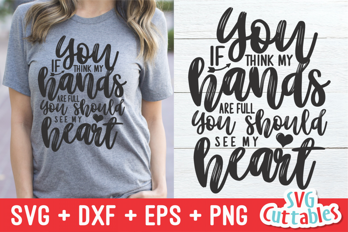 If You Think My Hands Are Full | Mother's Day | Cut File example image 1