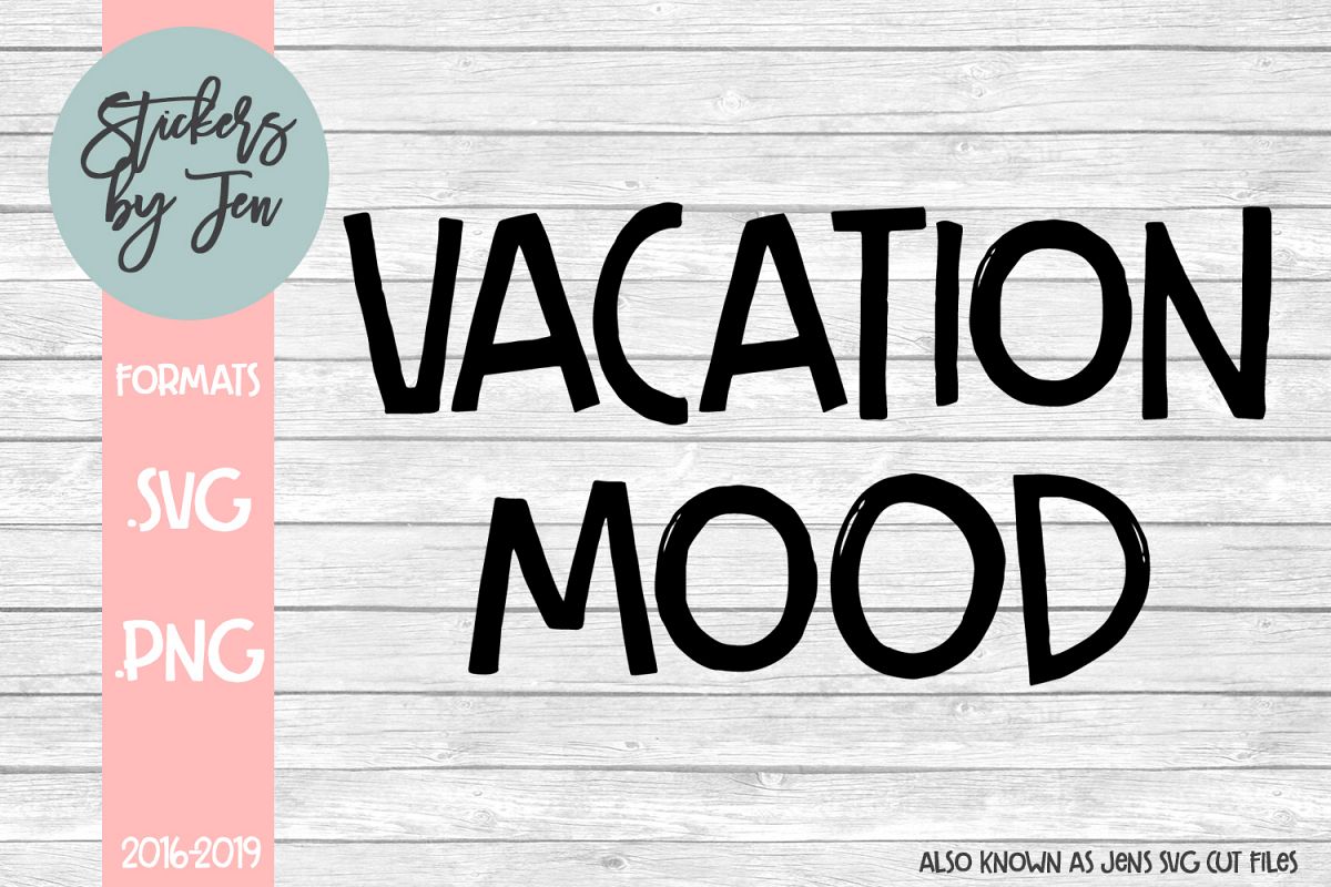 Vacation Mood svg cut file example image 1
