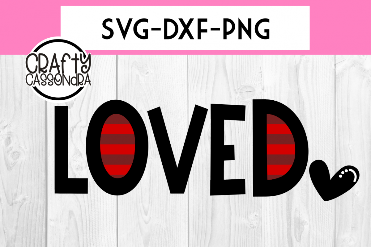Valentines SVG - Love SVG - stripes - loved svg with heart example image 1