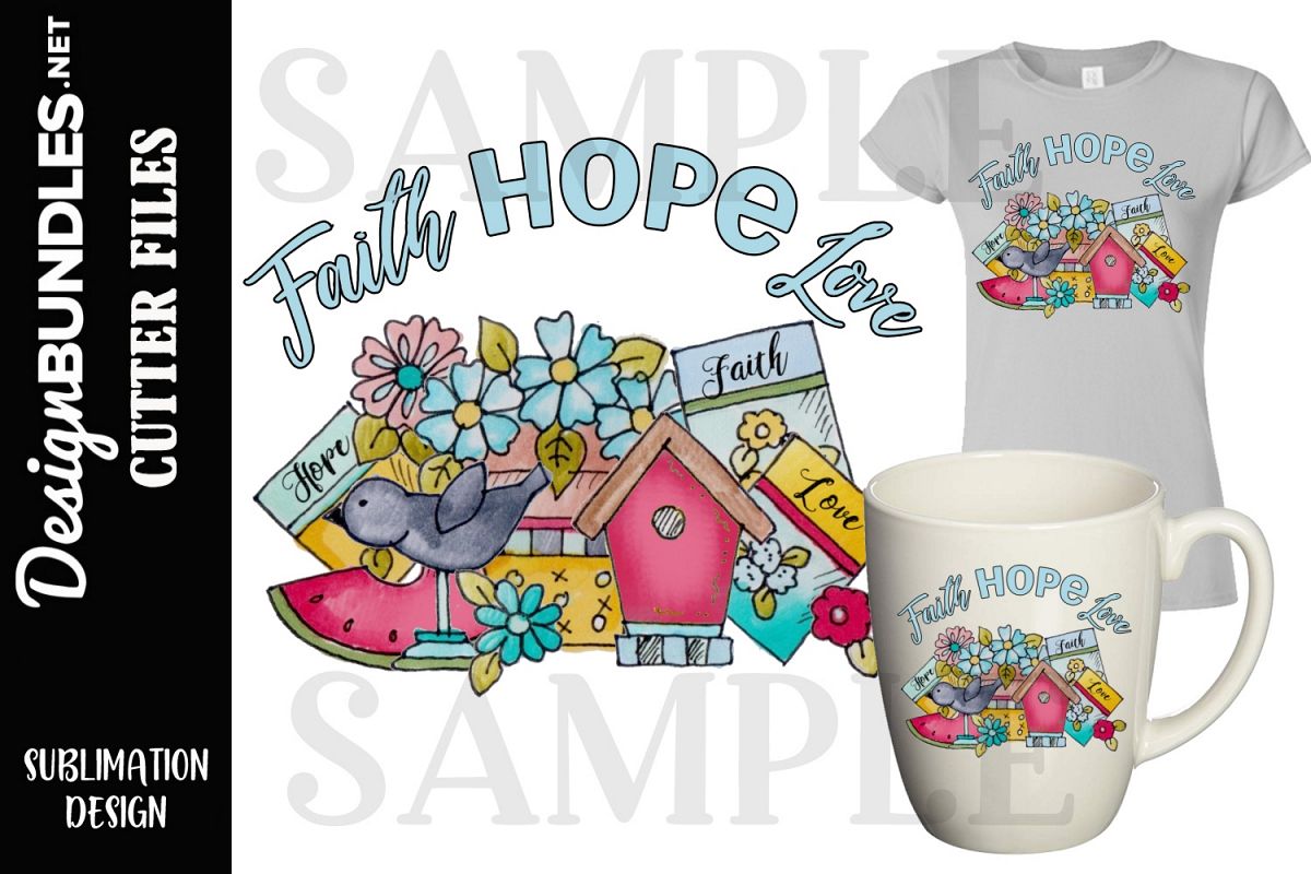Faith Hope Love Sublimation Design example image 1