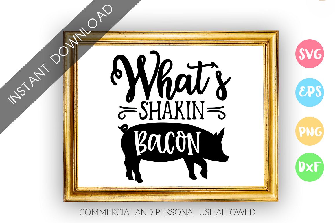 Whats shakin bacon SVG Design example image 1