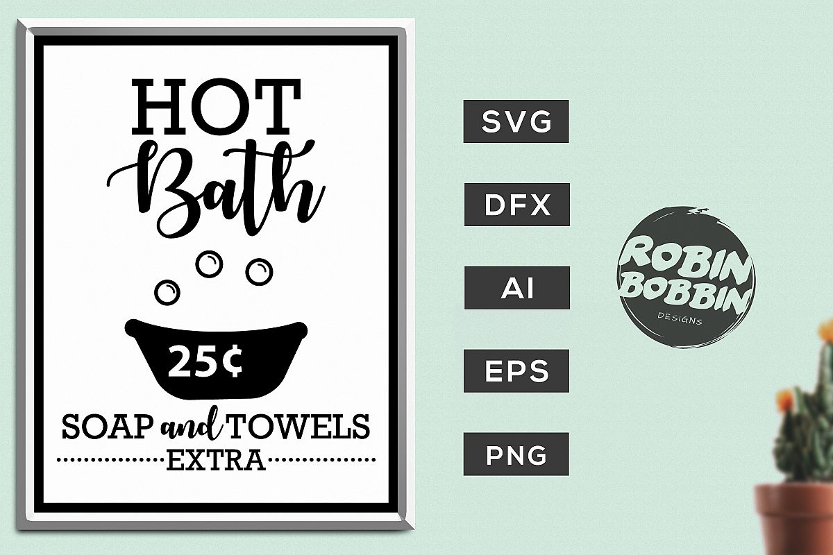 Download Bathroom SVG Sign, Hot Bath, Bathroom Rules svg cut files ...
