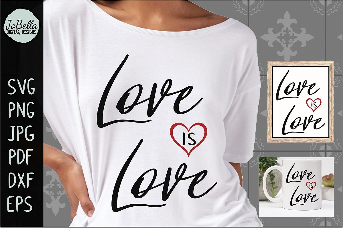 Love Is Love SVG, Sublimation PNG and Printable Design example image 1
