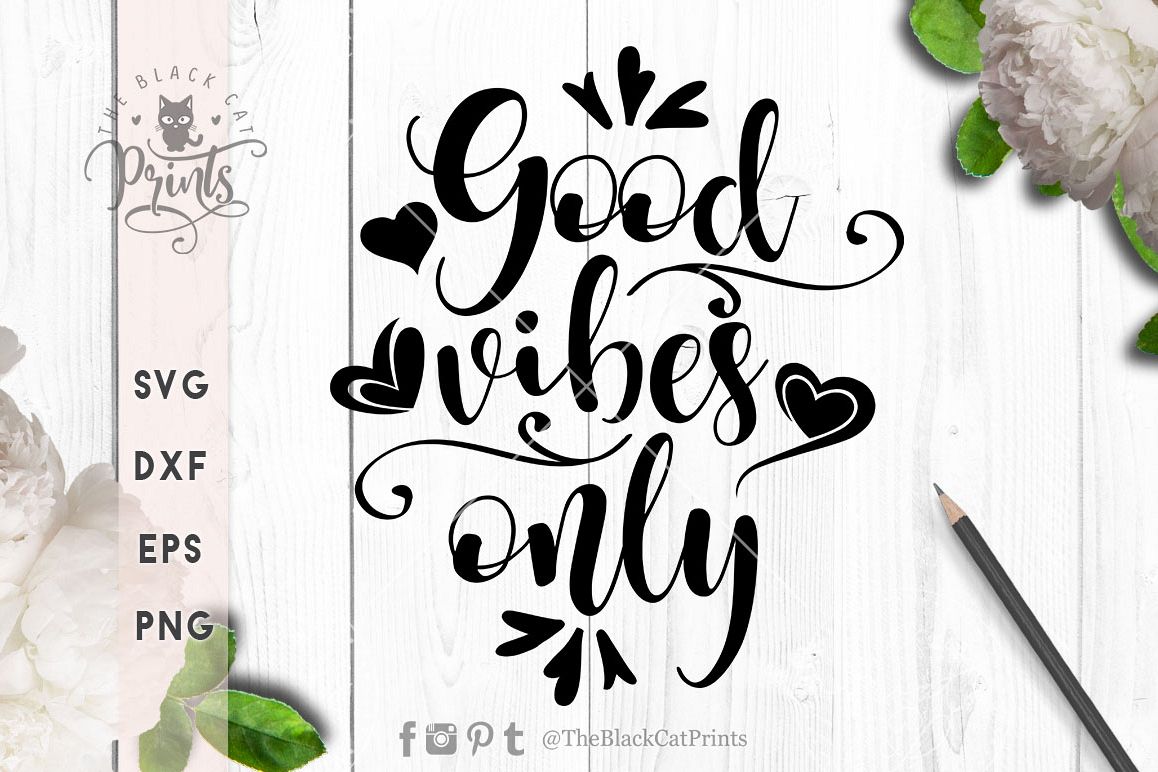 Good vibes only SVG EPS PNG DXF example image 1