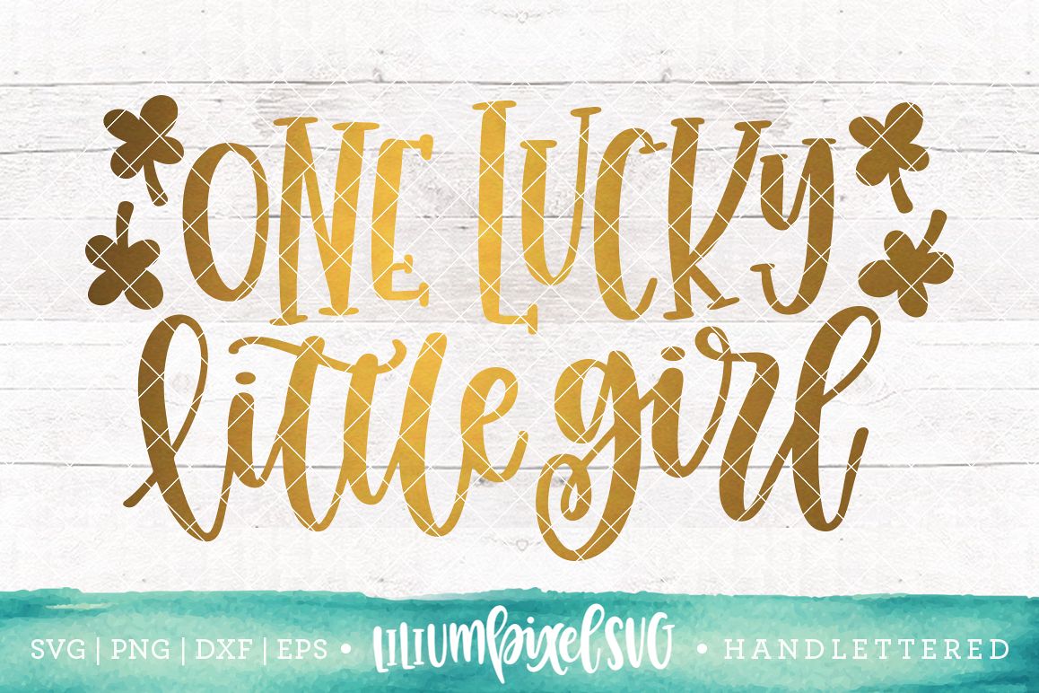 One Lucky Little Girl / SVG PNG DXF EPS file example image 1
