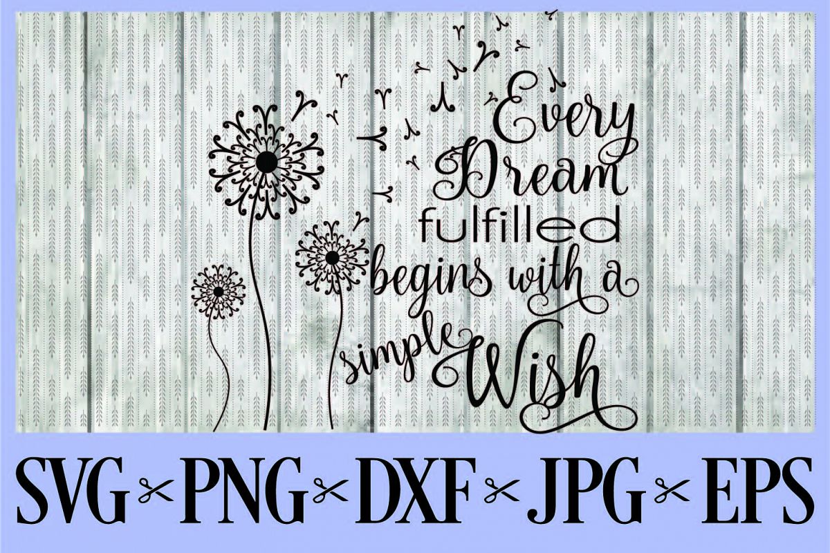 Download Every dream begins with a simple wish SVG PNG EPS DXF JPG ...