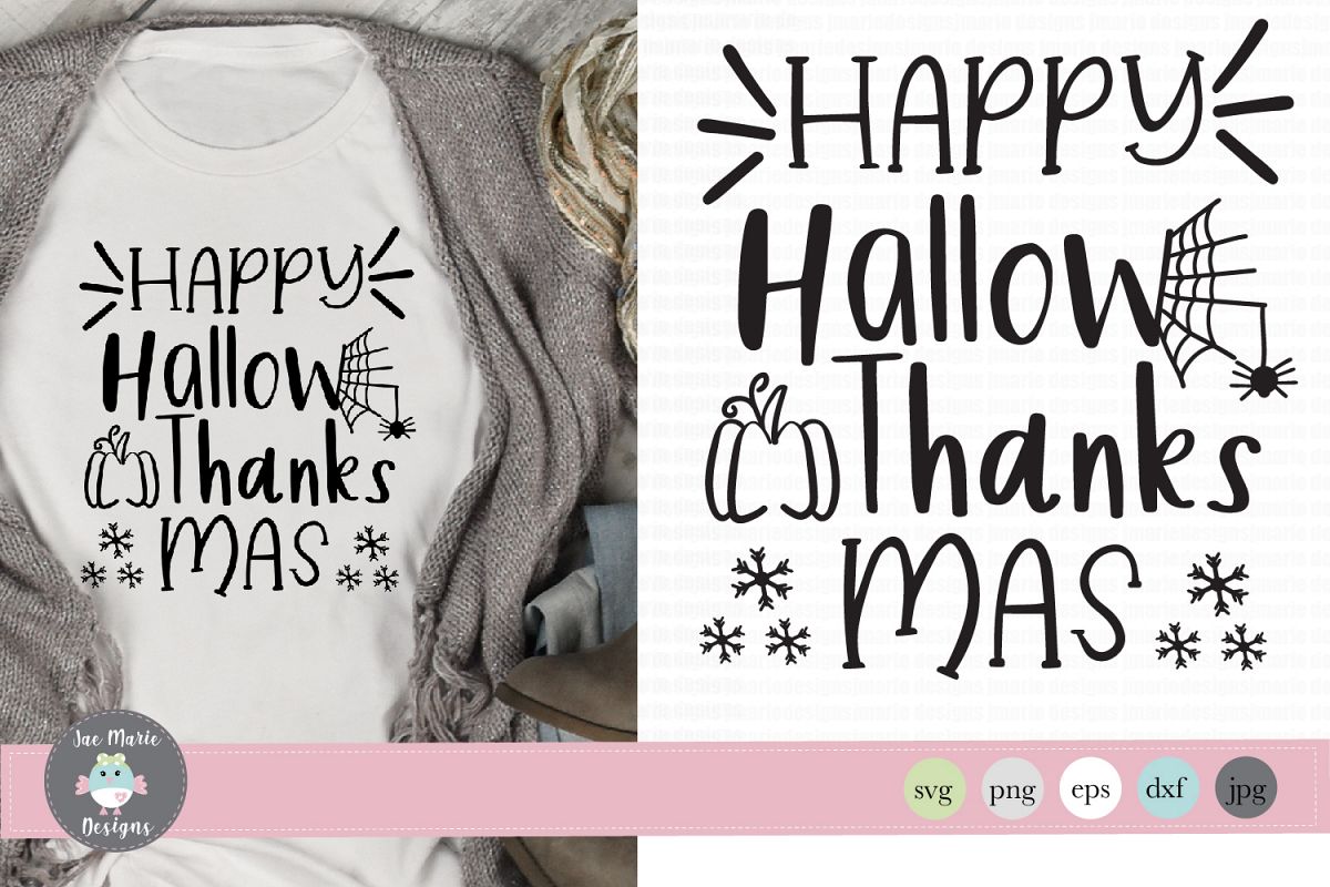 Happy Hallow, Thanks, Mas SVG, Funny holiday svg, Fall svg example image 1