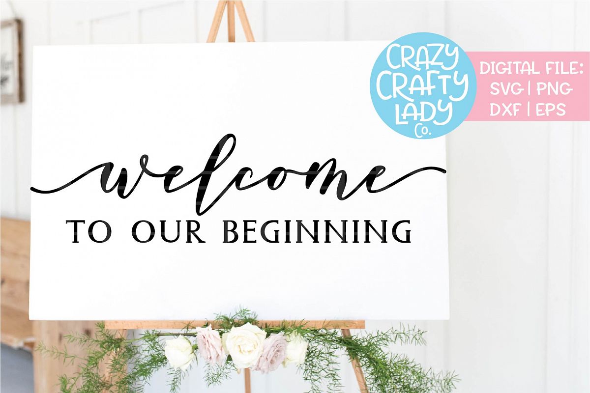Welcome to Our Beginning SVG DXF EPS PNG Cut File example image 1
