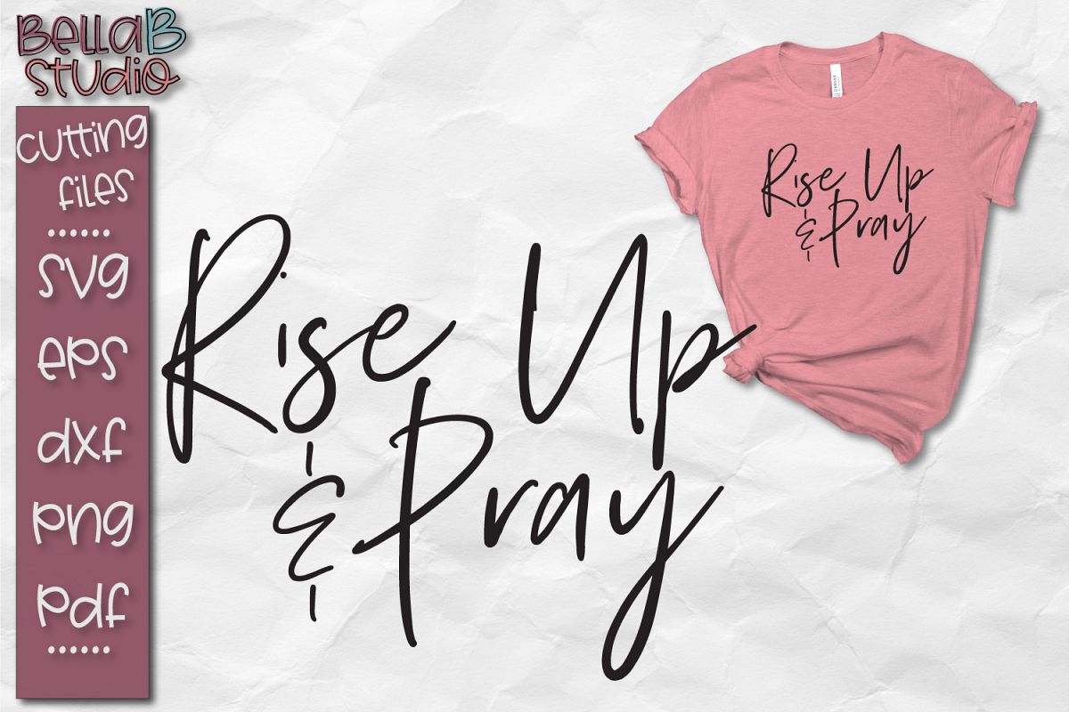 Rise Up and Pray SVG, Christian SVG File example image 1
