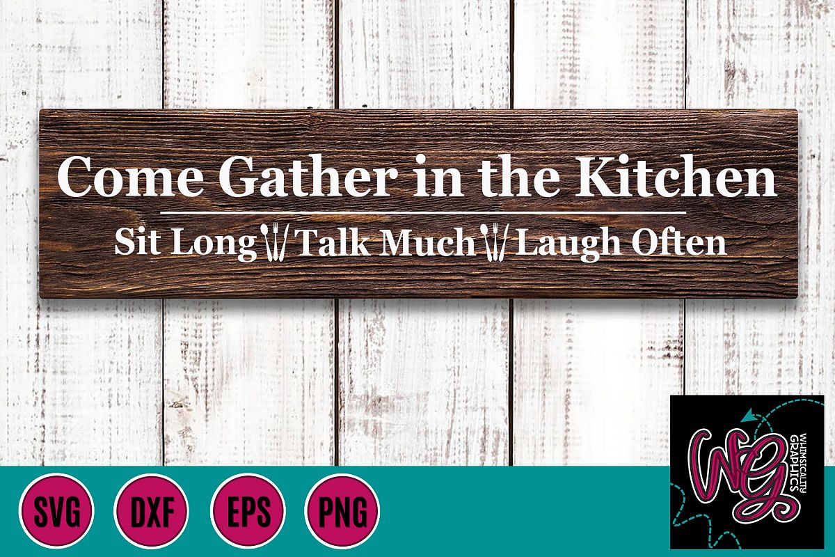Come Gather In the Kitchen SVG DXF PNG EPS example image 1