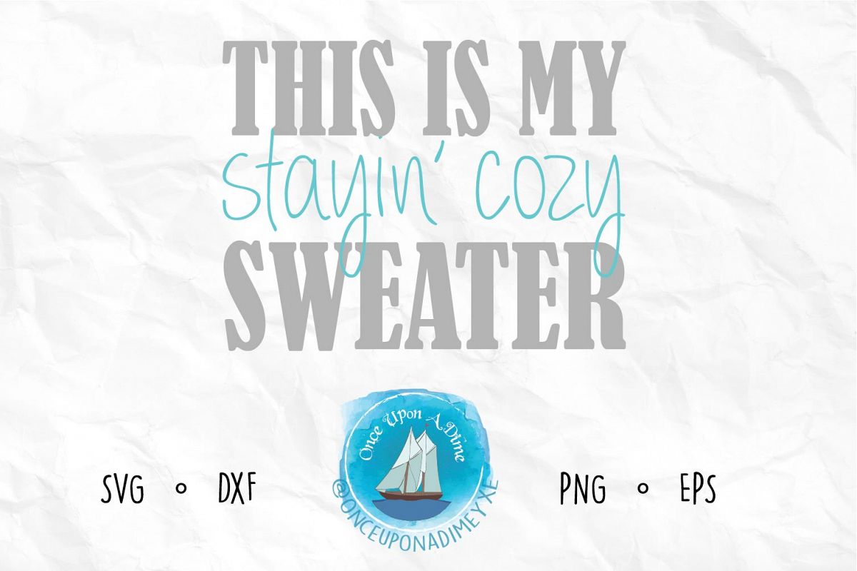 This Is My Stayin' Cozy Sweater example image 1