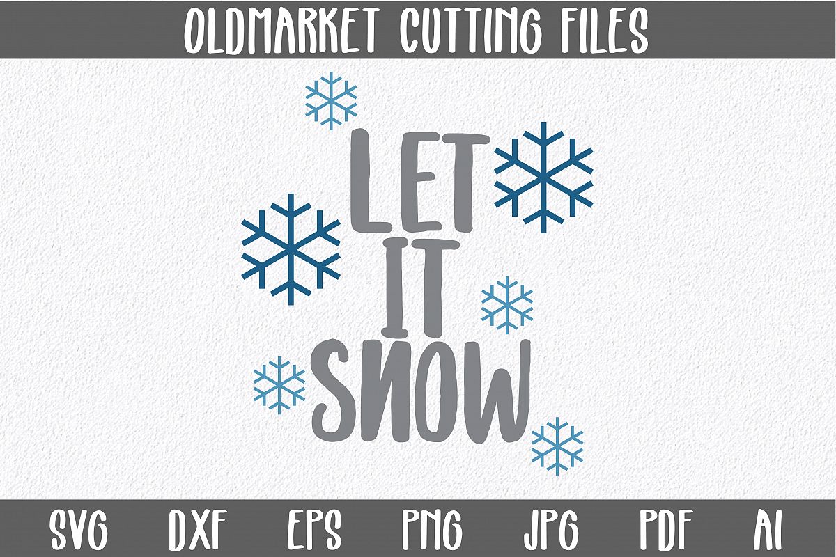 Let it Snow SVG Cut File - Christmas SVG example image 1