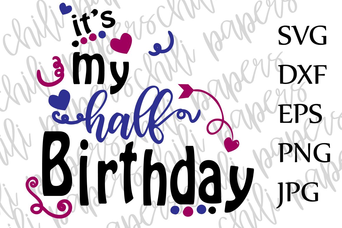 Download It's my half birthday Svg