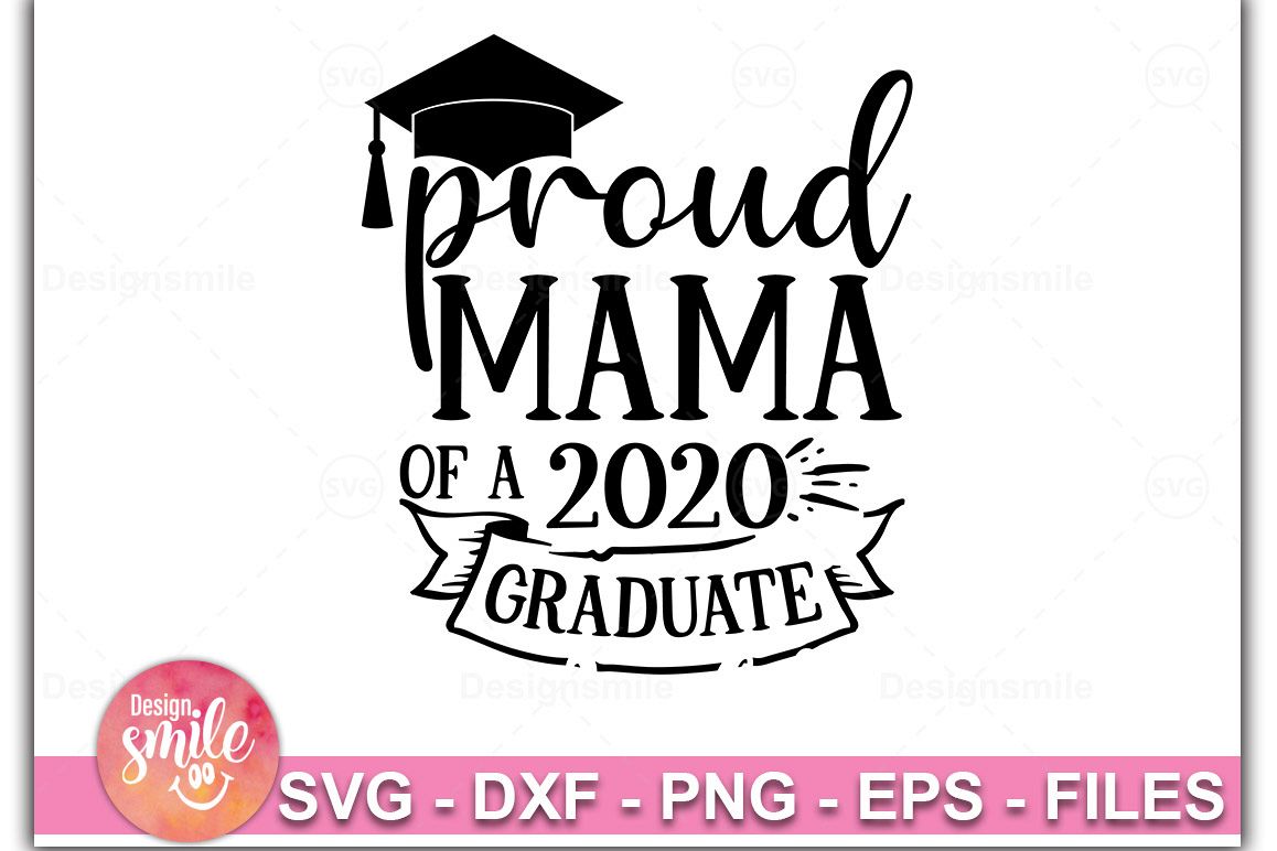 Proud Mama Of A 2020 Graduate SVG |Graduation Svg example image 1