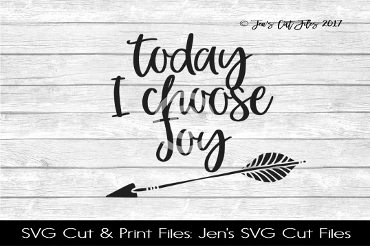 Today I Choose Joy SVG Cut File example image 1