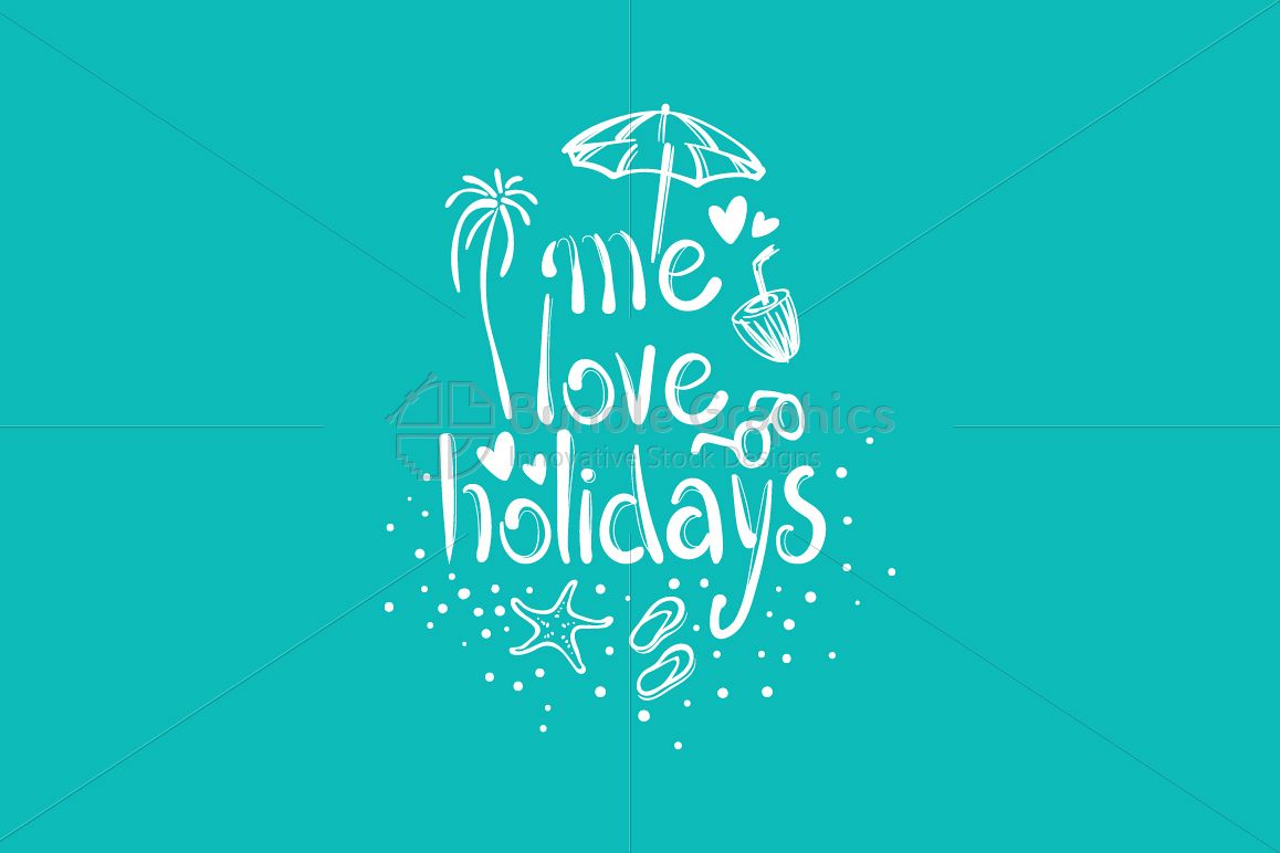 Me Love Holidays - Freehand Graphical Illustration example image 1