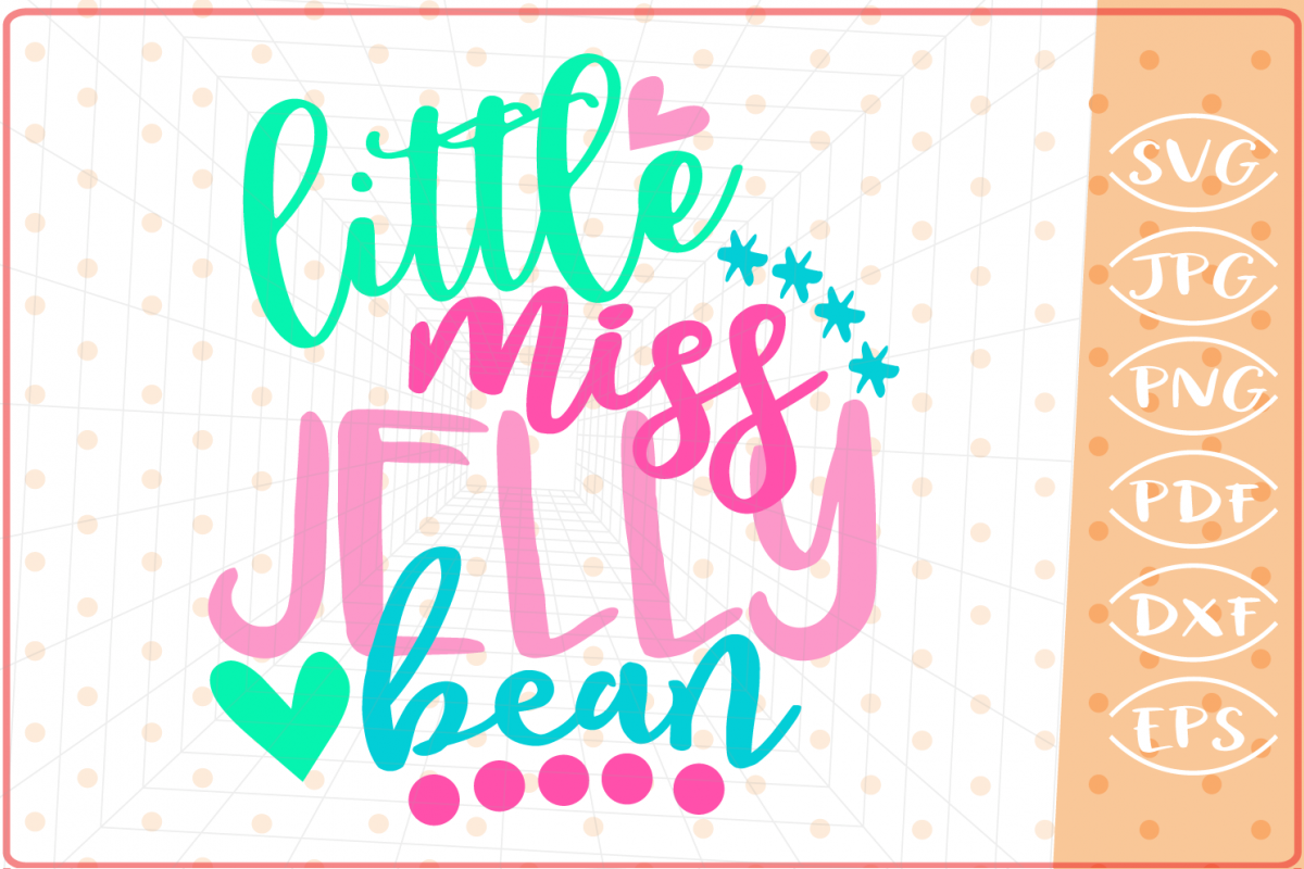Little Miss Jelly Bean, Cutting Files, Easter SVG example image 1