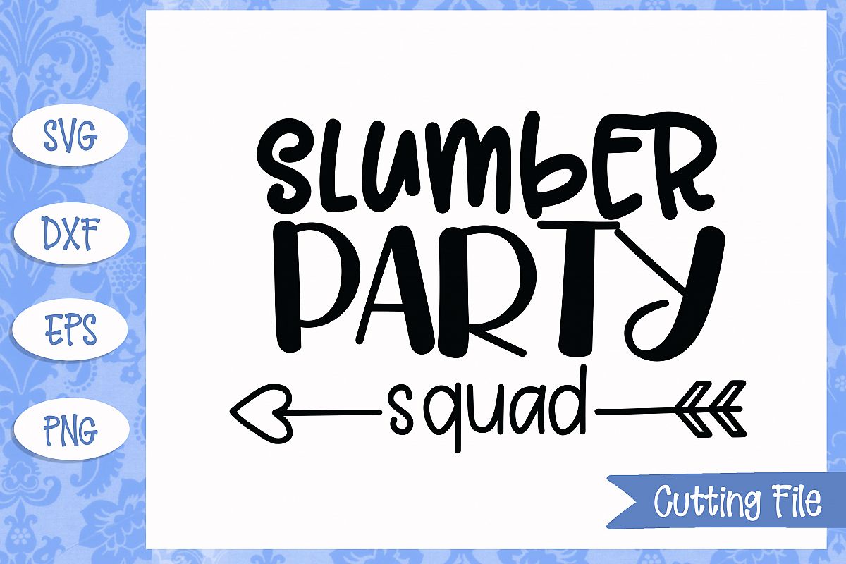Slumber party squad SVG File example image 1