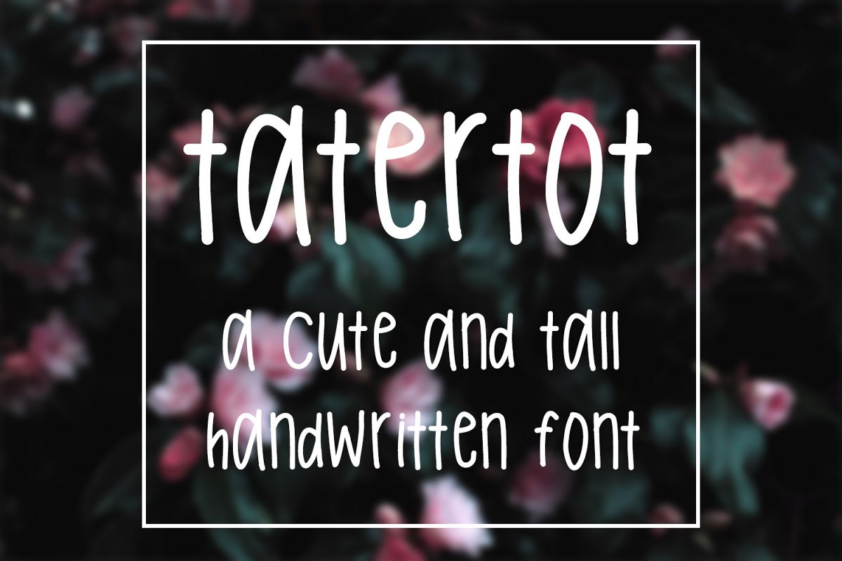 Tatertot - Tall Handwritten Font example image 1