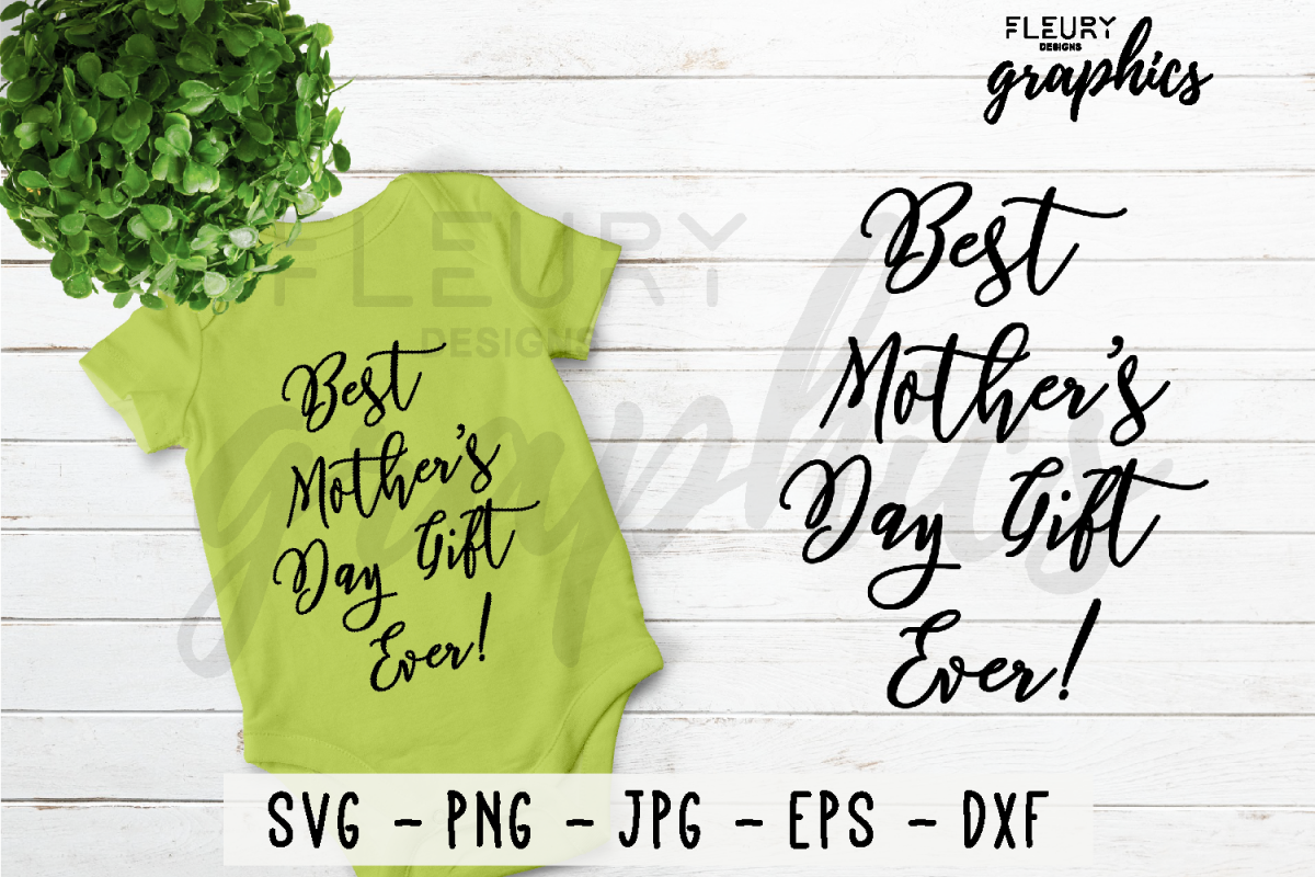 Best Mothers Day Gift Ever SVG Cut file PNG EPS DXF JPG example image 1