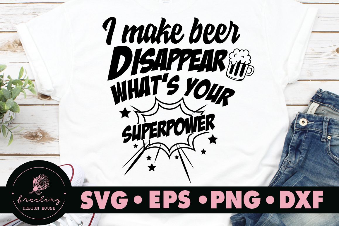 Fathers day I make beer disappear what's your superpower SVG example image 1
