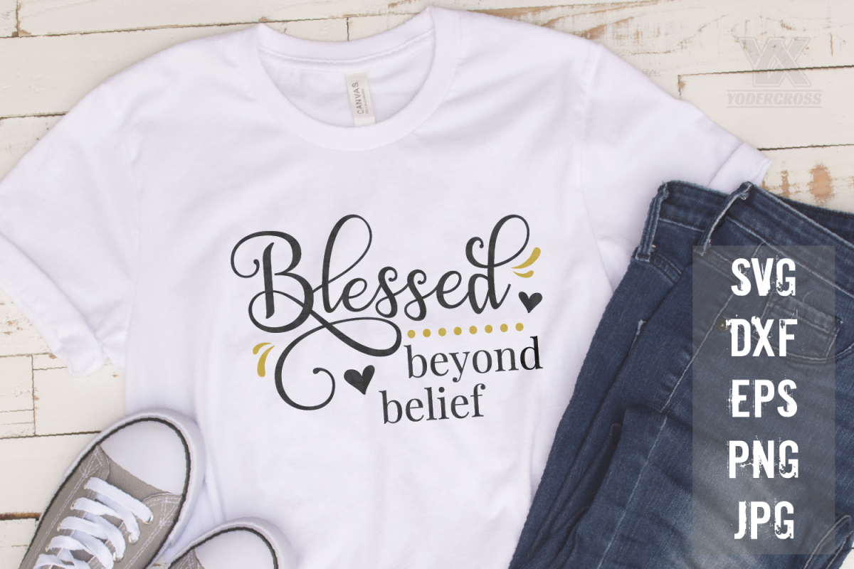 Blessed Beyond Belief SVG example image 1