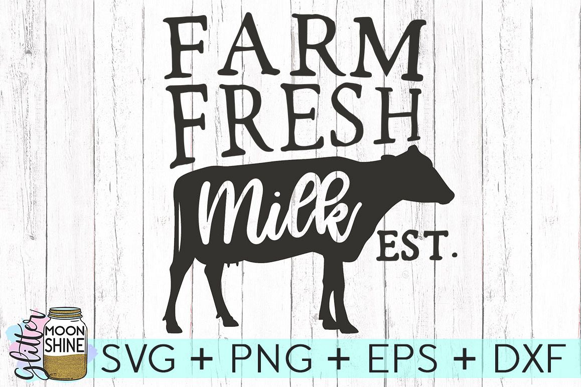 Farm Fresh Milk SVG DXF PNG EPS Cutting Files example image 1