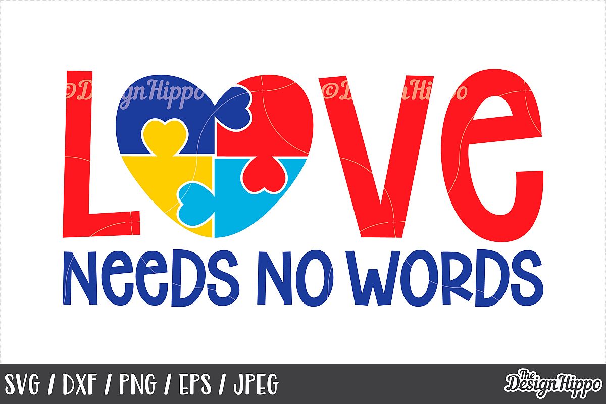 Autism Awareness, Love Needs No Words, Puzzle Piece, SVG DXF