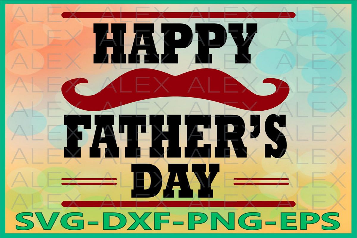 Happy Father's Day SVG, Father's Day SVG, Daddy Day svg example image 1