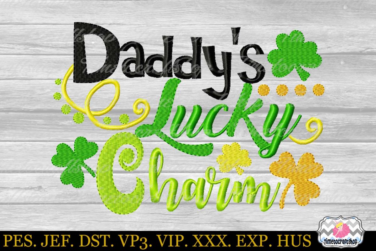 St Patricks Day Daddy's Lucky Charm Embroidery example image 1