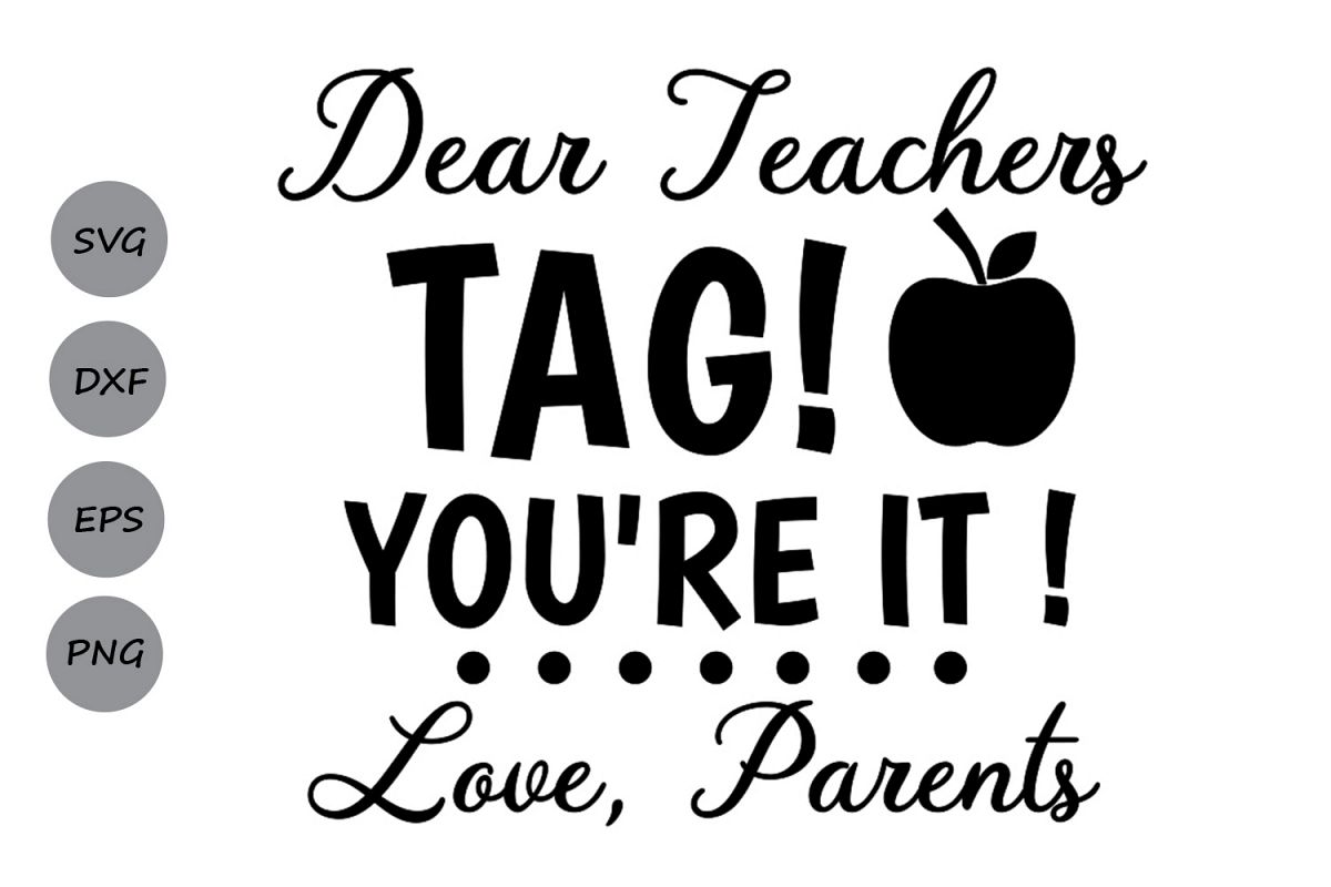 Download Dear Teachers Tag You're it svg, Teacher svg, Teacher Tags.