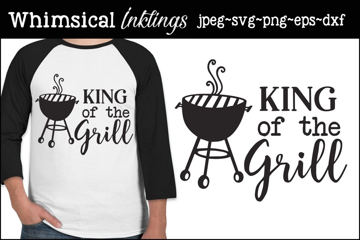 King Of The Grill SVG example image 1