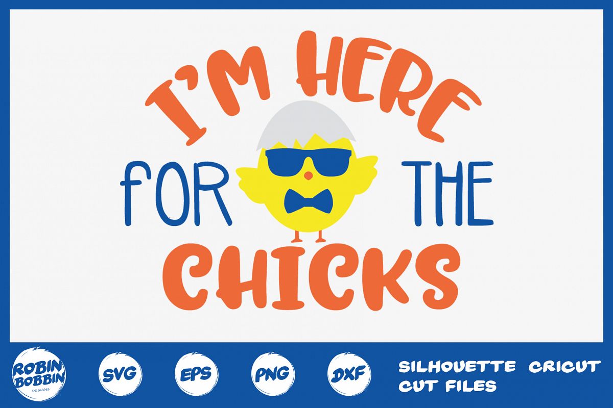 Easter svg, I'm Here For the Chicks svg, Baby easter svg dxf example image 1