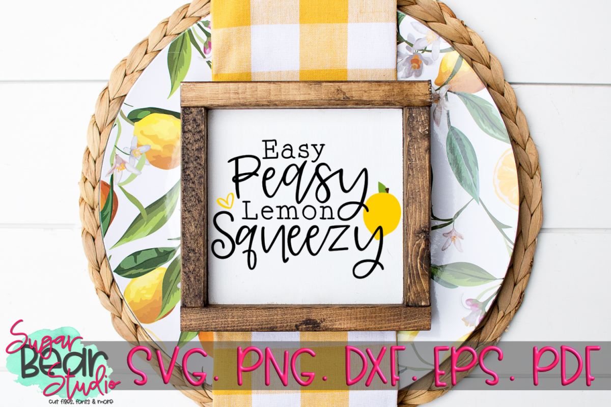Easy Peasy Lemon Squeezy A Quote Svg
