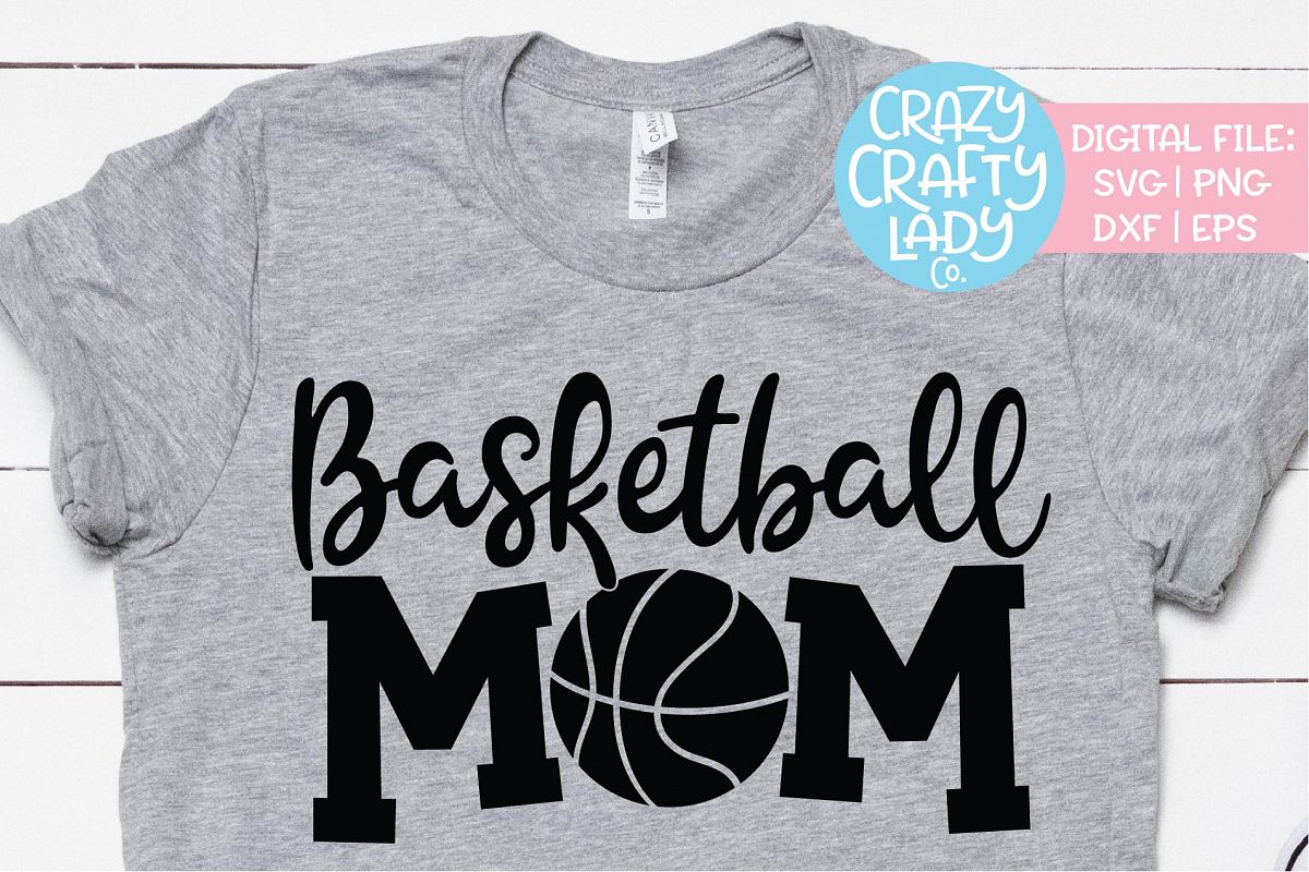 Basketball Mom Sports SVG DXF EPS PNG Cut File