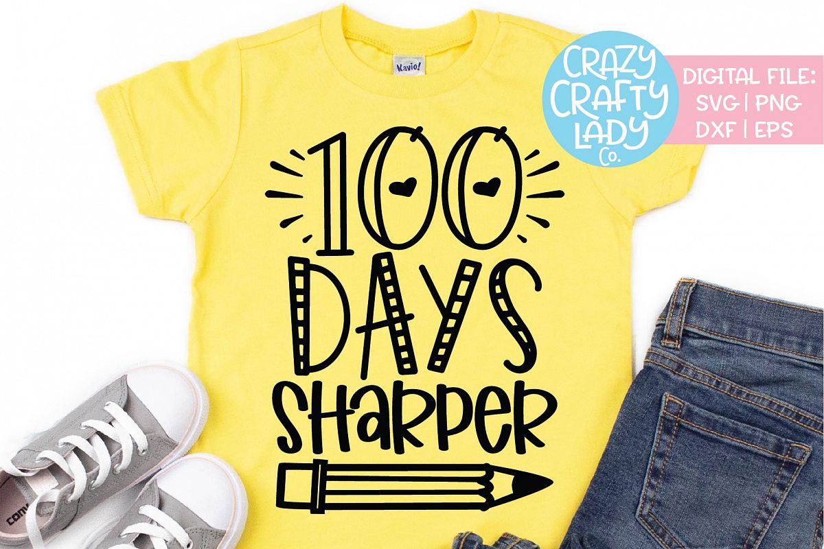 100 Days Sharper 100th Day School Svg Dxf Eps Png Cut File