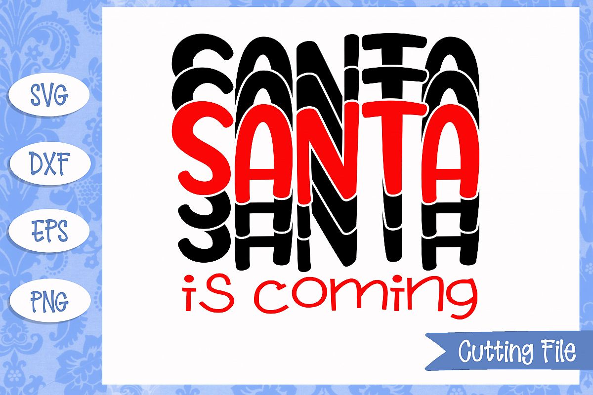 Santa is coming stacked SVG File example image 1
