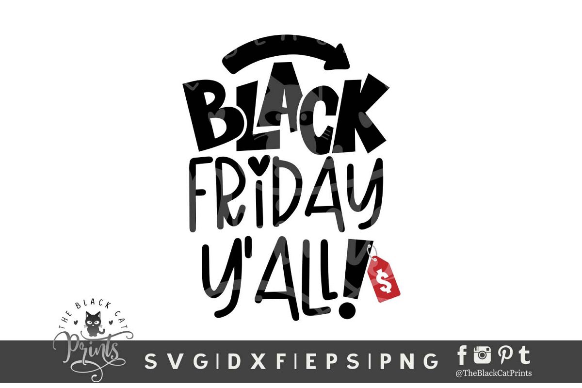 Black Friday Y'all! SVG DXF EPS PNG Funny Shopping svg example image 1