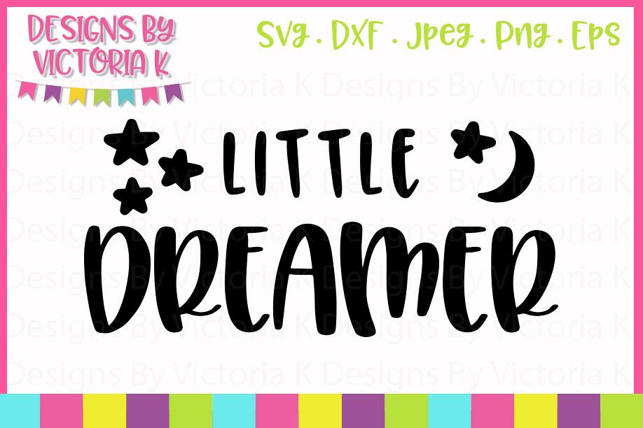 Little Dreamer, SVG, DXF, PNG